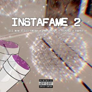 InstaFame 2 (feat. Lil Aye, Tinutu, MariusYGF & Kerto) [Remix] [Explicit]