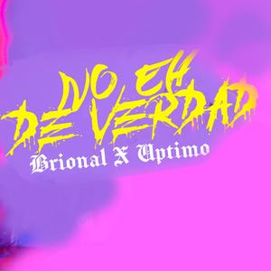 No he de verdad(feat. Uptimo)