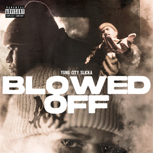 Blowed Off (Explicit)