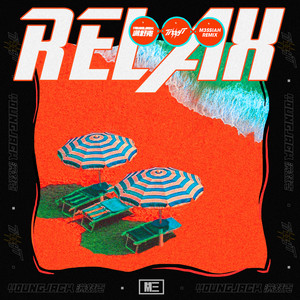 Relax (M3SSIAH Remix)封面