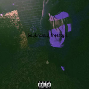 $aykranky (freestyle) [Explicit]