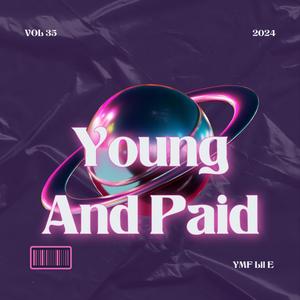 Young And Paid (Explicit)