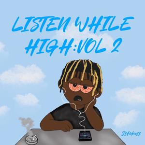 Listen While High:, Vol. 2 (Explicit)