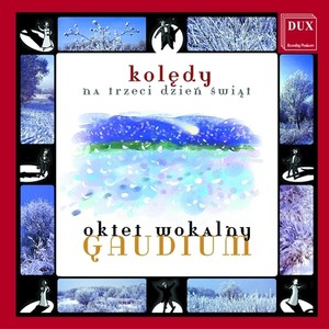 CHRISTMAS VOCAL MUSIC - Kolędy na trzeci dzień świąt (Gaudium Pragense)