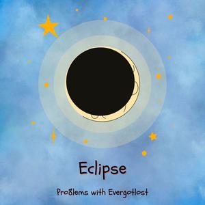 Eclipse (feat. Evergotlost) (Explicit)