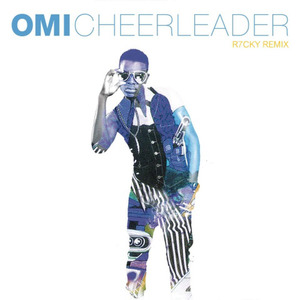 OMI - Cheerleader (R7CKY Remix)