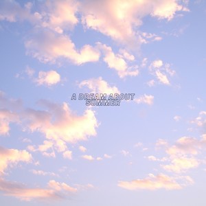 A Dream About Summer
