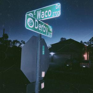 Waco Dr (Explicit)