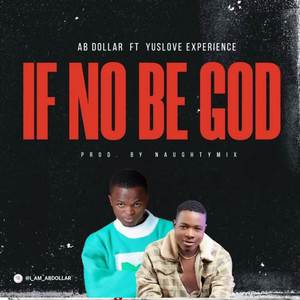 If No Be God