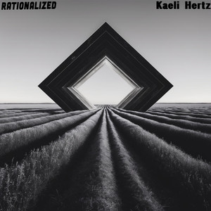 Kaeli Hertz - Rationalized