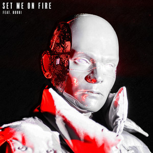 SET ME ON FIRE (Explicit)