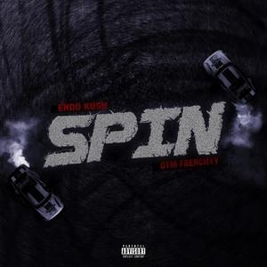 Spin (feat. OTM Frenchyy) (Explicit)