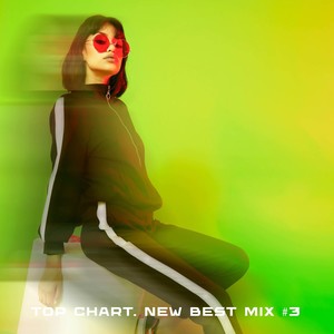 Top Chart. New Best Mix #3