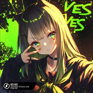 VES VES (Ultra Slowed)