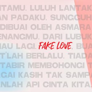 Fake Love (feat. Eky Paratama)