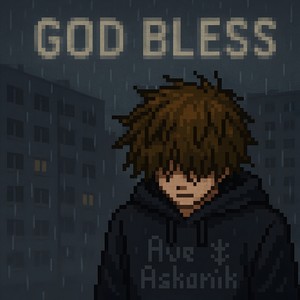 God Bless (Explicit)