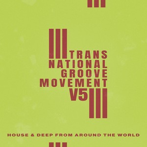 Trans-National Groove Movement - V5