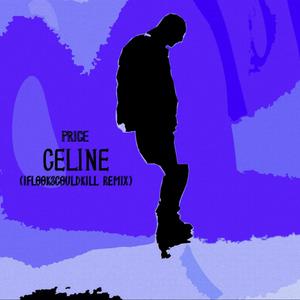 CELINE (Explicit)