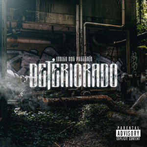 Deteriorado (Explicit)