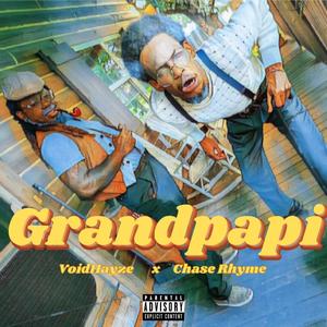 Grandpapi (feat. Chase Rhyme) [Explicit]