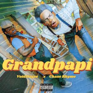 Grandpapi (feat. Chase Rhyme) (Explicit)