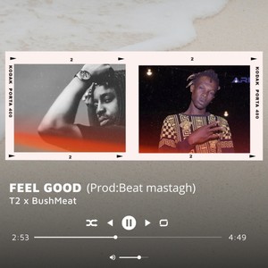 Feel Good (feat. BushMeat)