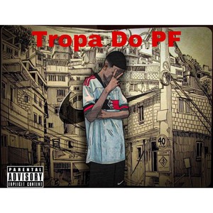 Tropa do Pf (Explicit)