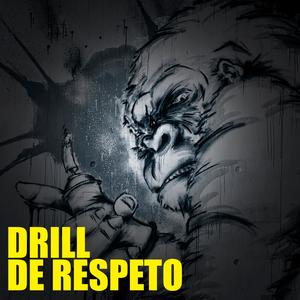 DRILL DE RESPETO