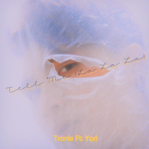 Tell Me (La La La) (feat. Yori) (Explicit)