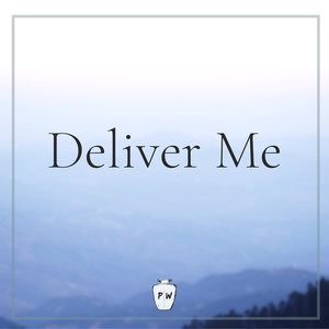 Deliver Me