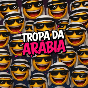 TROPA DA ARÁBIA (Explicit)