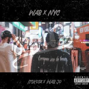 WAB x NYC (feat. WAB Jo) [Explicit]