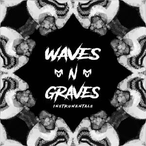 Waves and Graves (Instrumentals)