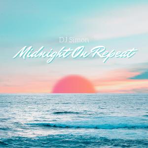 MIDNIGHT ON REPEAT