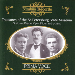 Prima Voce: Treasures of the St. Petersburg State Museum - Smirnov, Klement'yev, Didur and others