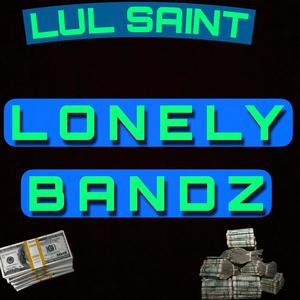 lonley bandz (Explicit)