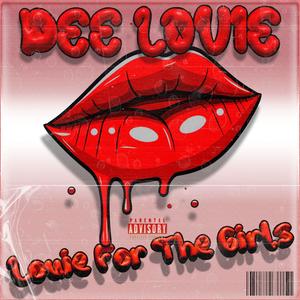 Louie For The Girls (Explicit)