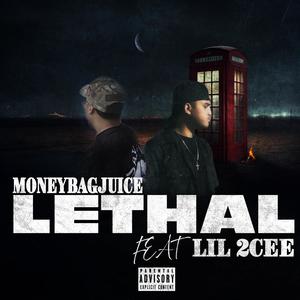 LETHAL (feat. Lil2cee) (Explicit)