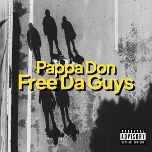 Free Da Guys (Explicit)