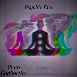 Psychic Era. (Explicit)