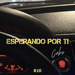 ESPERANDO POR TI (Explicit)