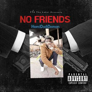 NO FRIENDS (Explicit)