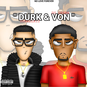 Durk & Von (Explicit)