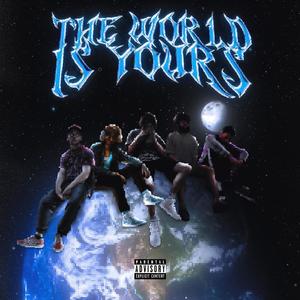 The World Is Yours (feat. Jay Val Leo, CADEN! & C Mi11) [Explicit]