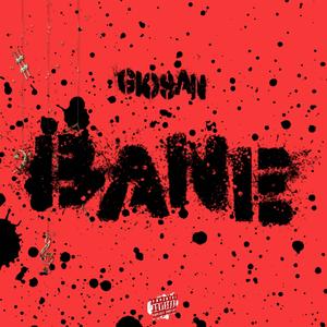 Bane (Explicit)