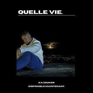 Quelle vie (Explicit)