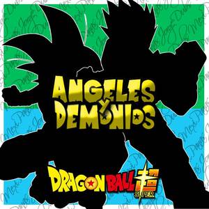 Ángeles y Demonios (From "Dragon Ball Super") (Cover)