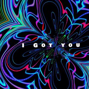 I Got You (feat. Amena El-Kindy) [Explicit]