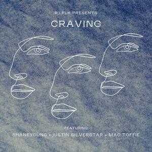 Craving (feat. Shane Young, Justin Silverstar & Mac Toffie)