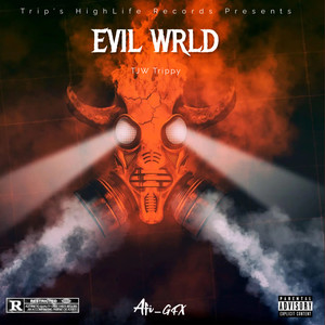 EVIL WRLD (Explicit)